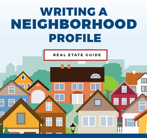 Writing a Neighborhood Real Estate Profile