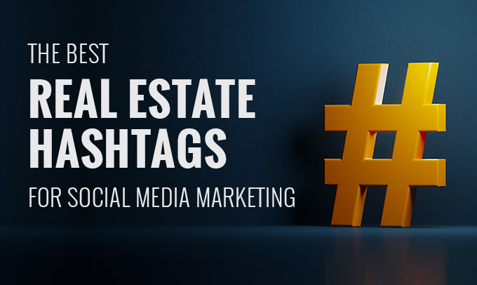Best Real Estate Hashtags